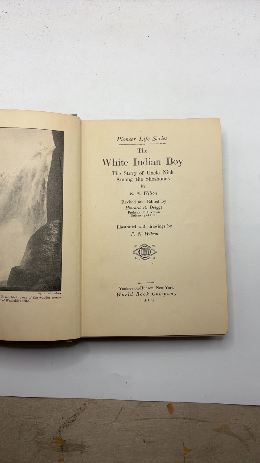 The White Indian Boy E. N. Wilson, Revised and Edited by Howard R. Driggs Har…