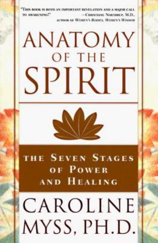 Anatomy of the Spirit: The Seven Stages of Power- 9780609800140, paperback, Myss