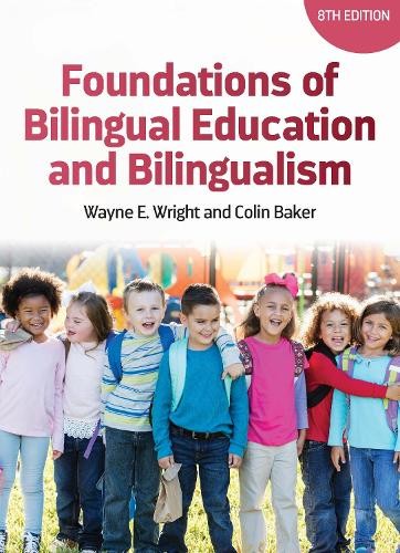 Foundations of Bilingual Education and Bilingualism – 9781836680543