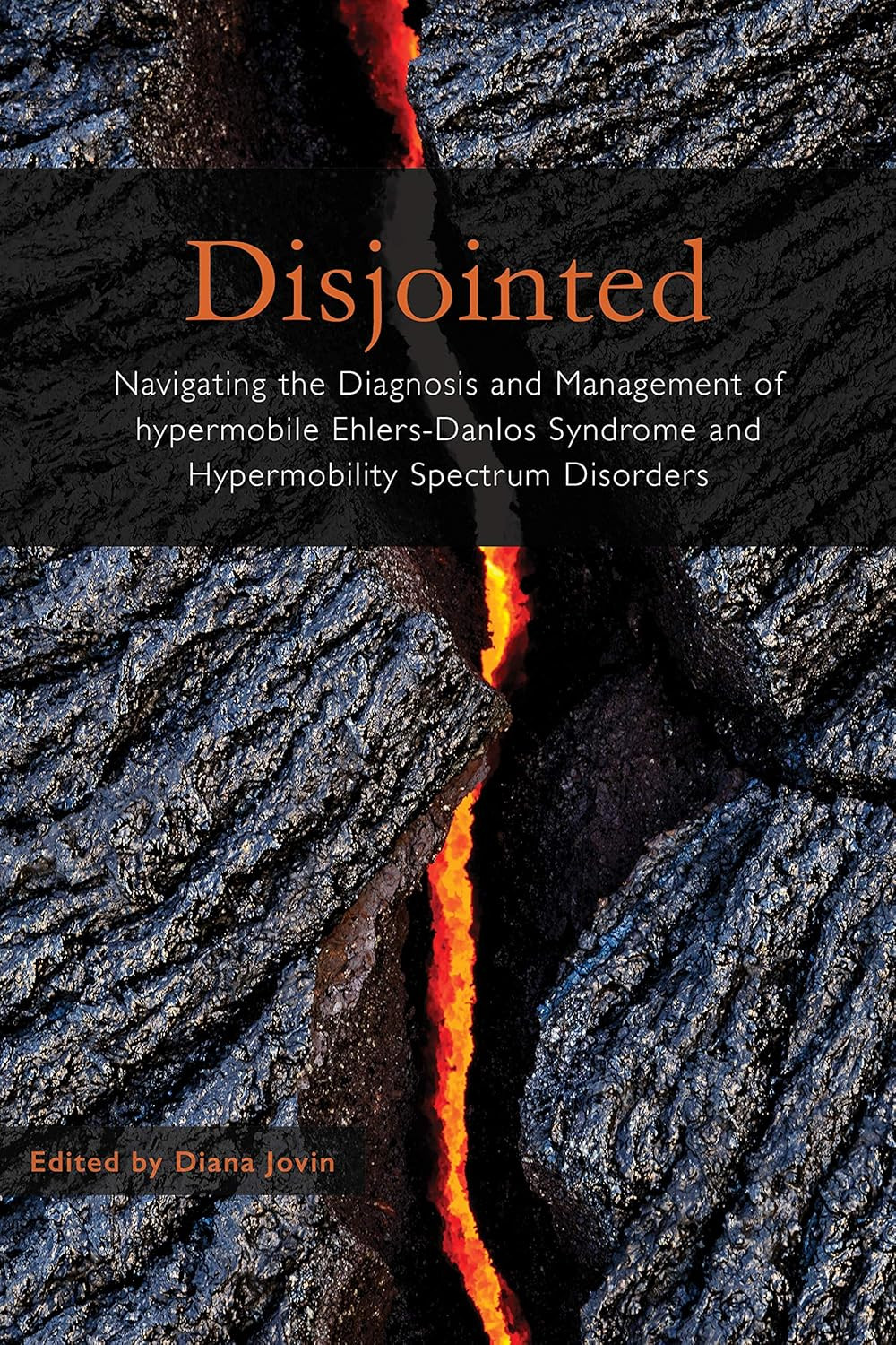 Disjointed Navigating the Diagnosis and Management of Hypermobile Ehlers-Danlos