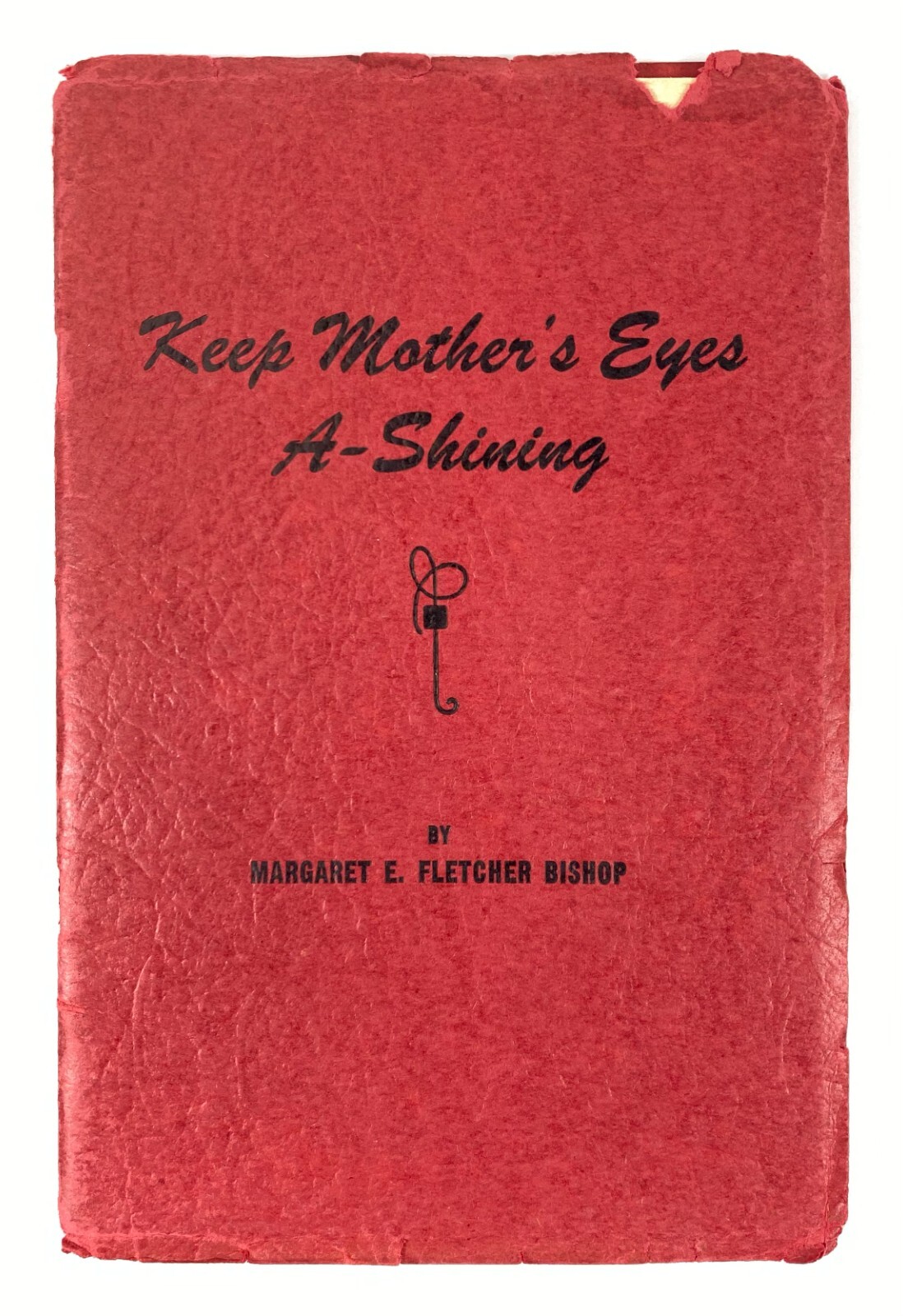 Signed 1945 Book Of WWII Poetry by M. Bishop – Keep Mother’s Eyes A-Shining
