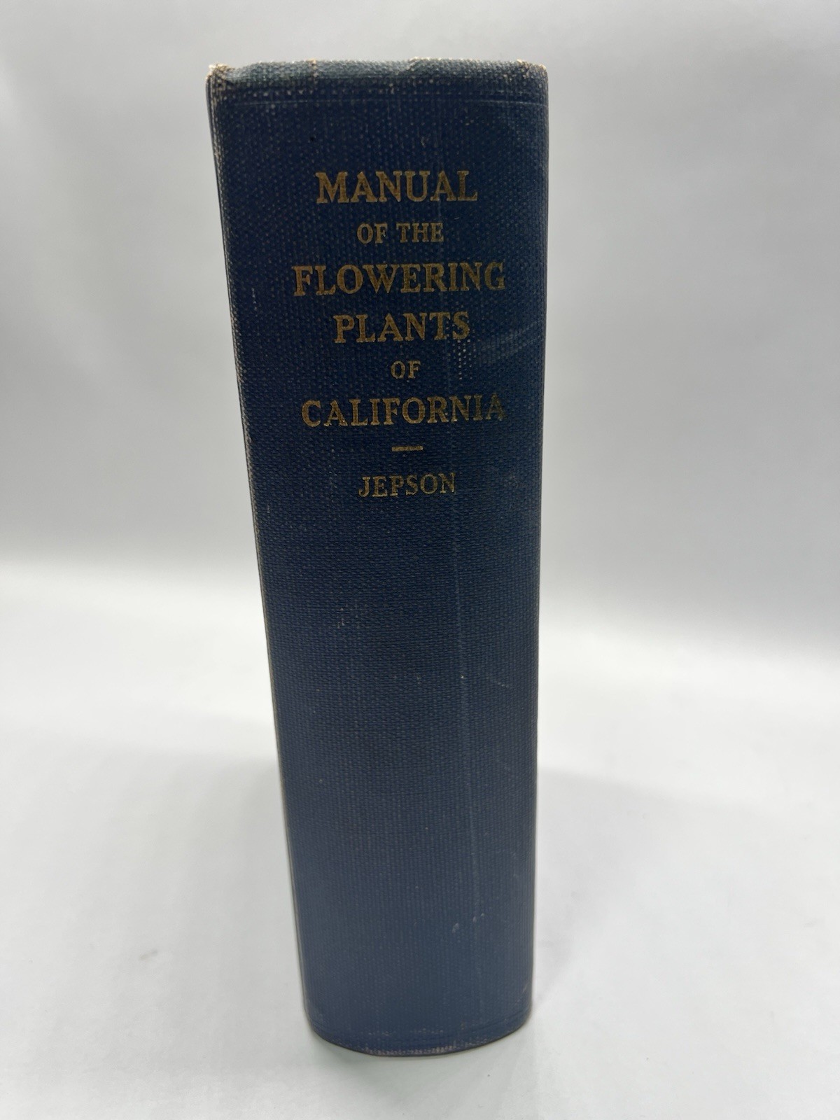 A Manual of the Flowering Plants of California by Willis Linn Jepson 1925 HC
