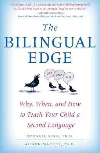 The Bilingual Edge: Why, When, and How to Teach Your Child a Second L – GOOD