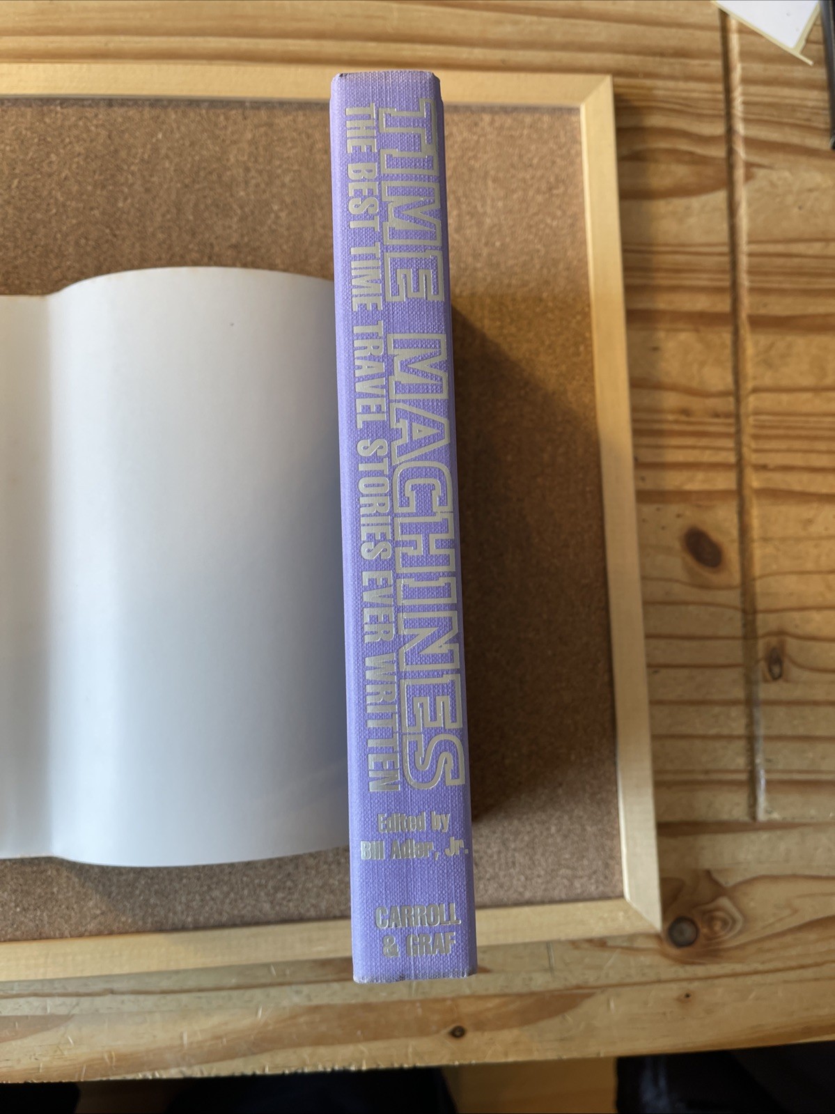 Time Machines : Best Time Travel Stories VGC US Hardback 1998 Editor Bill Adler
