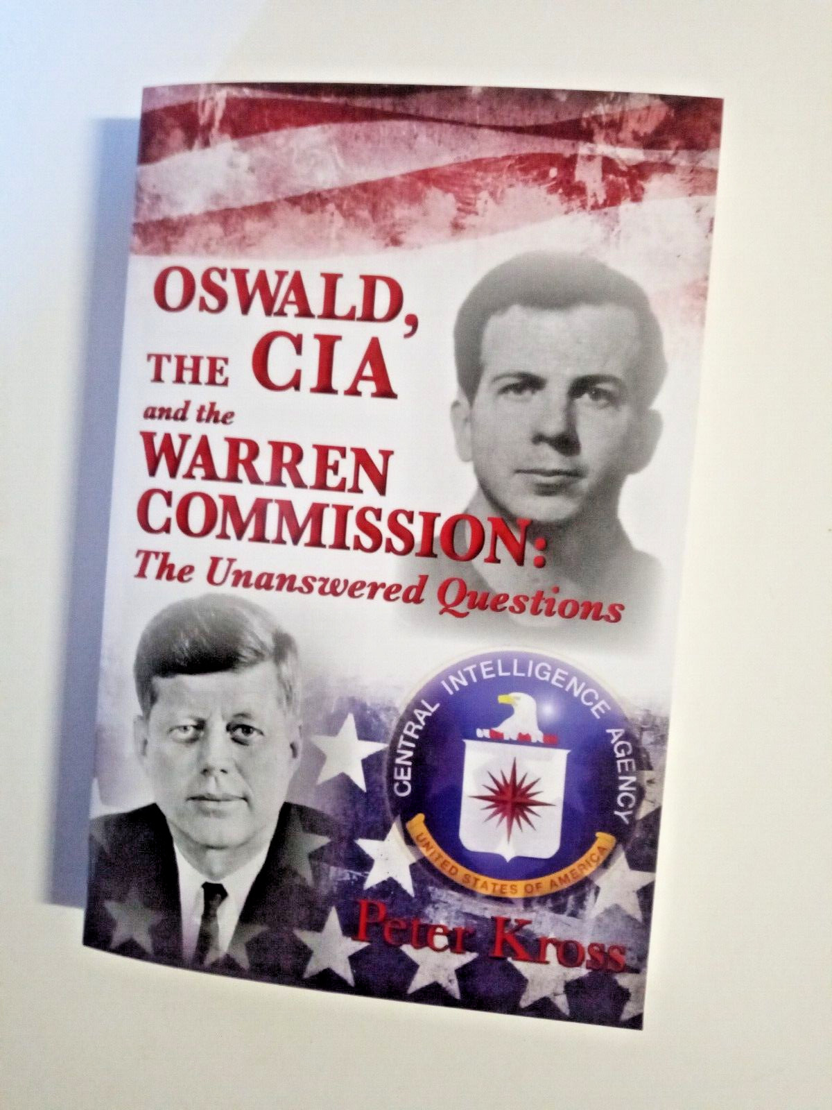 Oswald, the Cia and the Warren Commission by Peter Kross (2011, Trade Paperback)