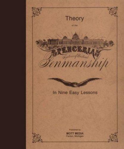 Spencerian Penmanship Theory Bk by Media, Mott
