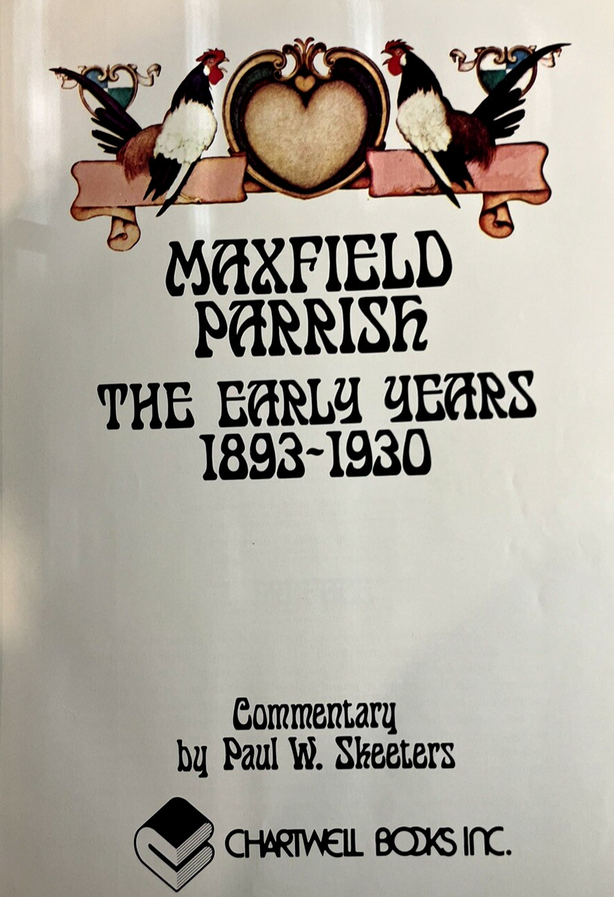 MAXFIELD PARRISH BOOK: THE EARLY YEARS: 352 PAGES: 1973