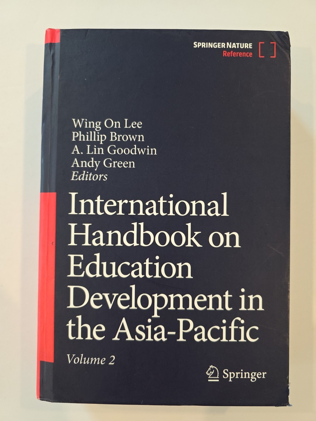 International Handbook on Education Development in the Asia-Pacific by Wing On L