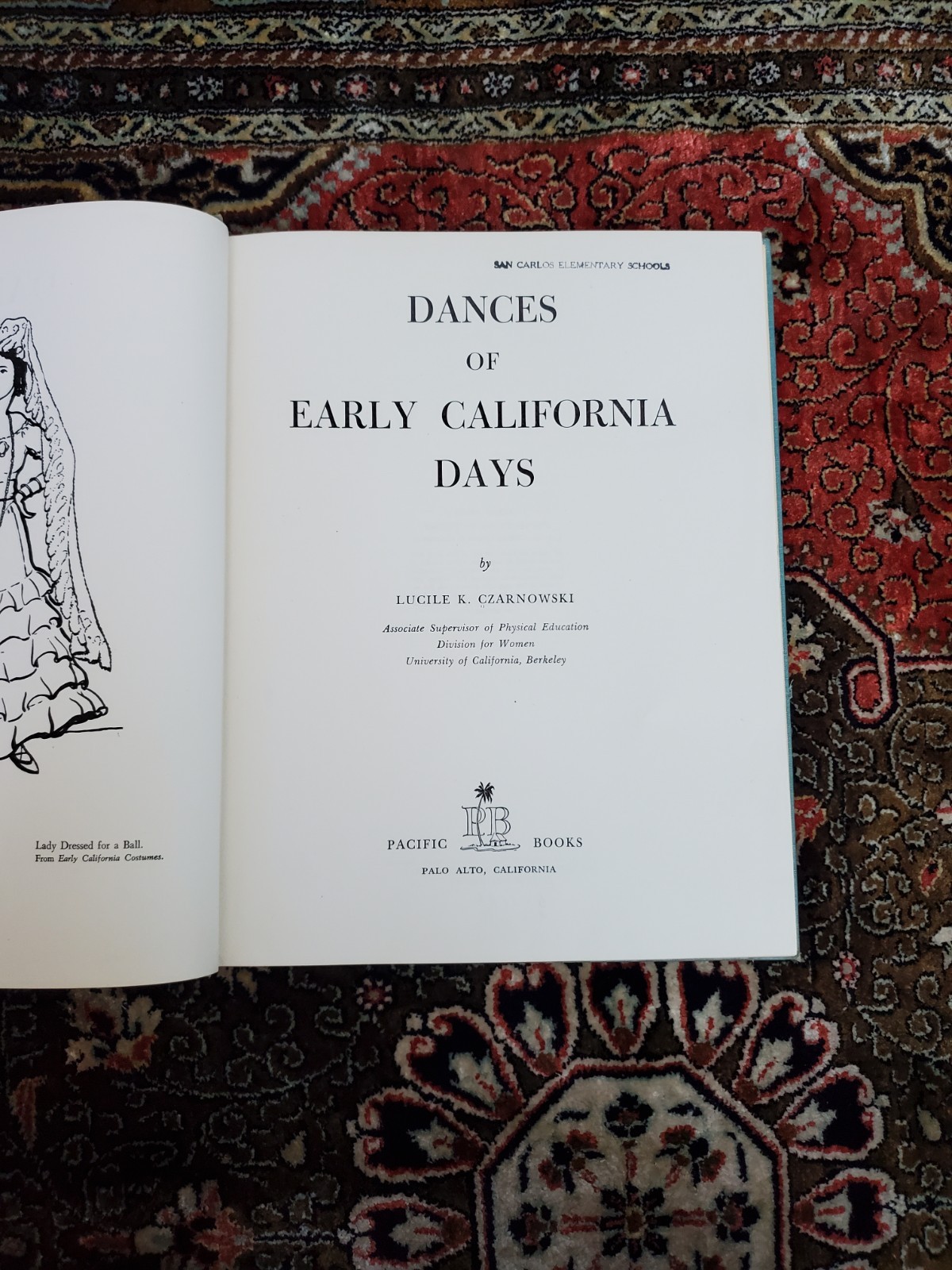 Dances Of Early California Days Lucile Czarnowski 1950