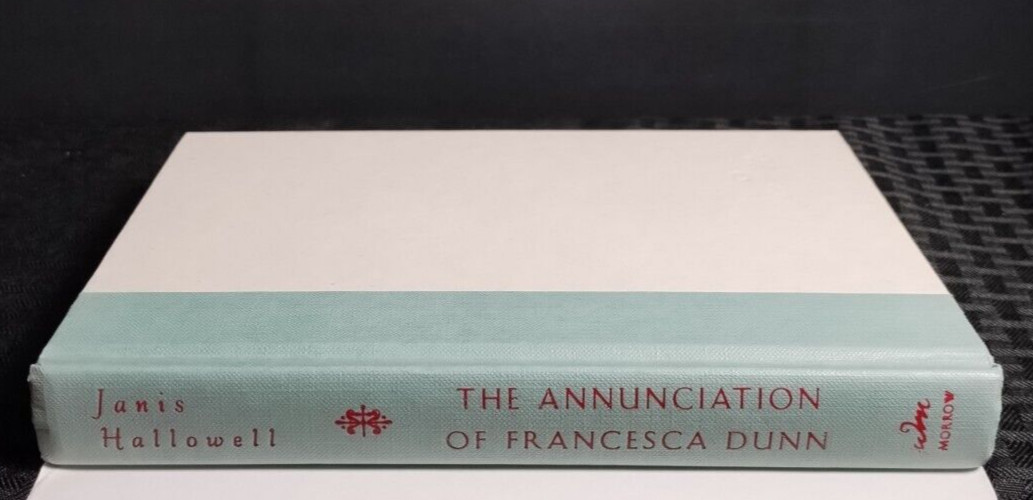 The Annunciation of Francesca Dunn Janis Hallowell HB DJ Fiction Novel Good