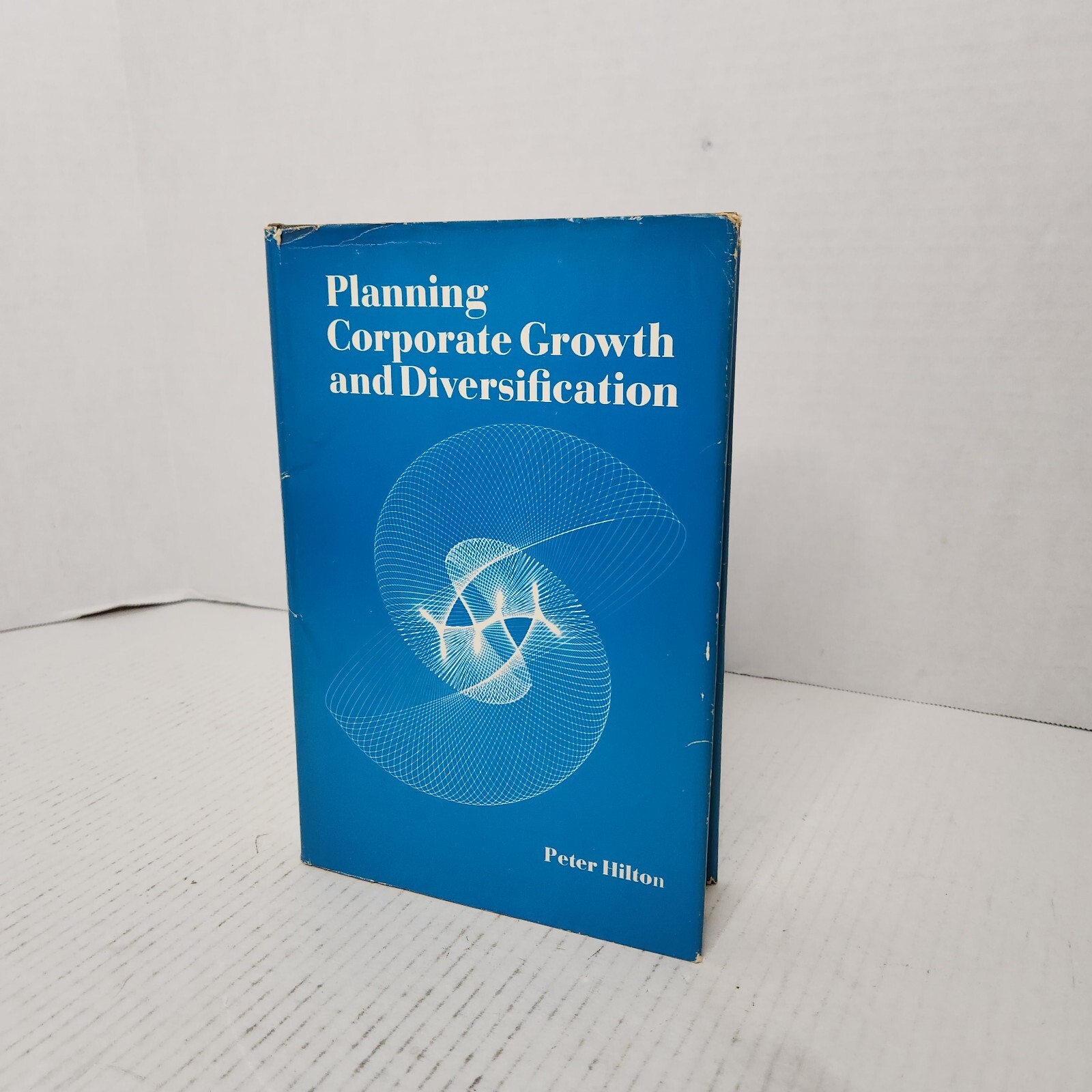 Planning Corporate Growth and Diversification Peter Hilton SIGNED HC DJ 1970 VTG