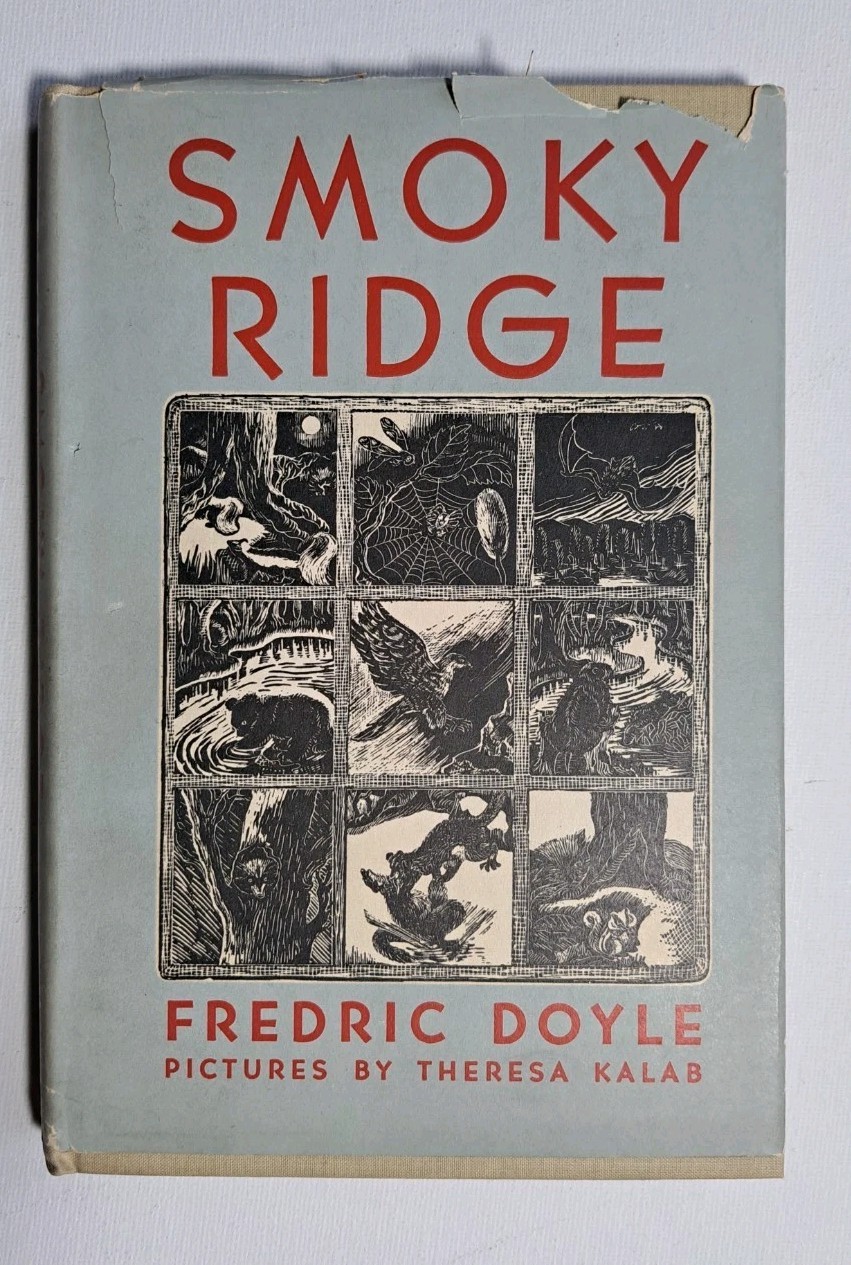Smoky Ridge Vintage BOOK 1944 Fredric Doyle Animals Nature Theresa Kalab Art