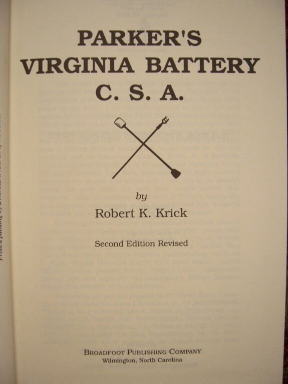 PARKER’S VIRGINIA BATTERY C.S.A. – CIVIL WAR – BRAND NEW – BY ROBERT K. KRICK