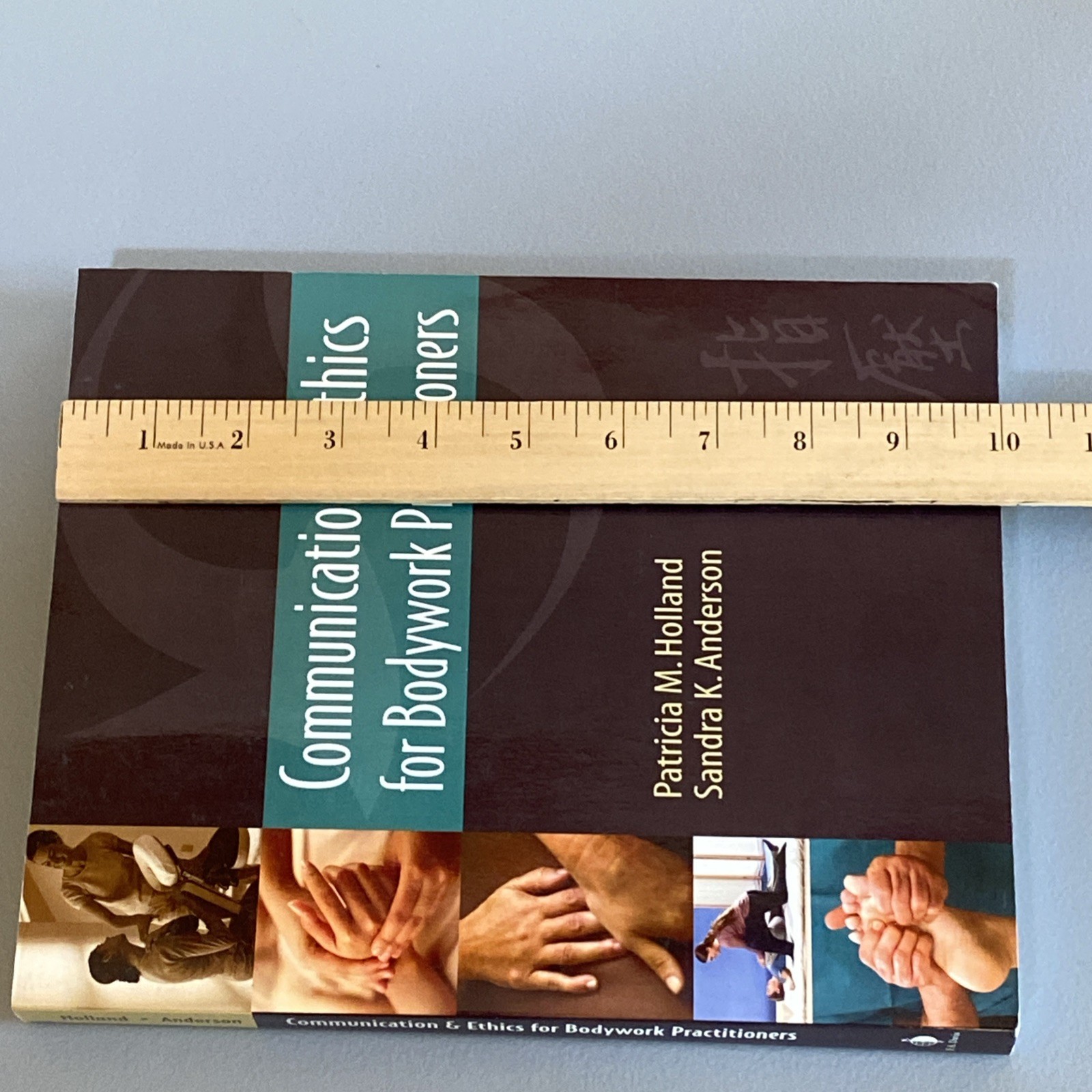 Communication & Ethics for Bodywork Practitioners Holland / Anderson Pre owned