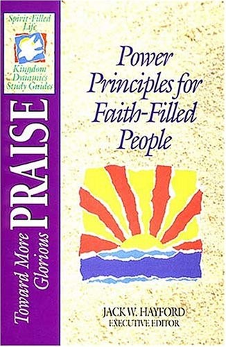 The Spirit-filled Life Kingdom Dynamics Guides K6-toward More Gl