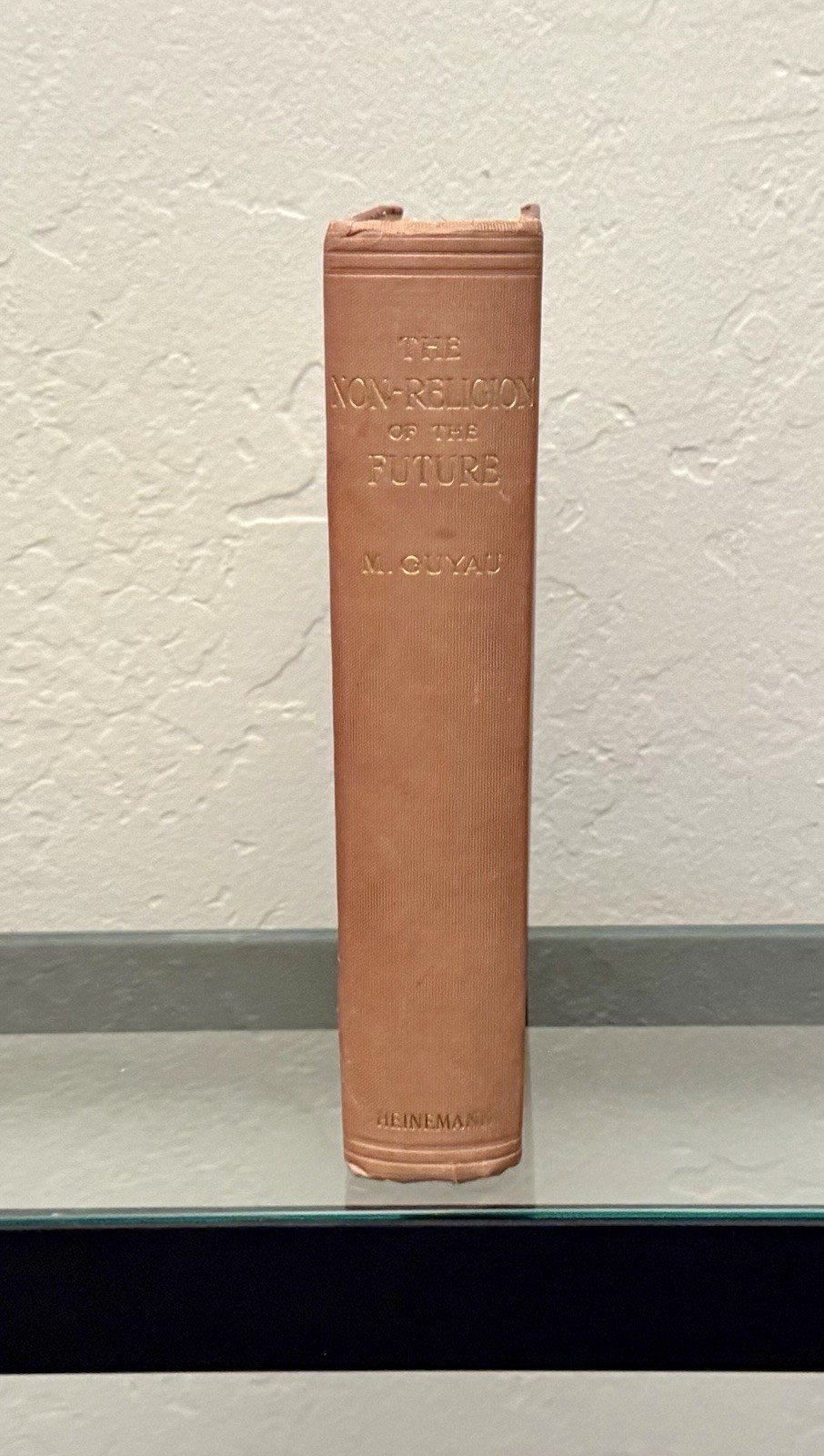 The Non-Religion of The Future by Marie Jean Guyau 1897 HC/London