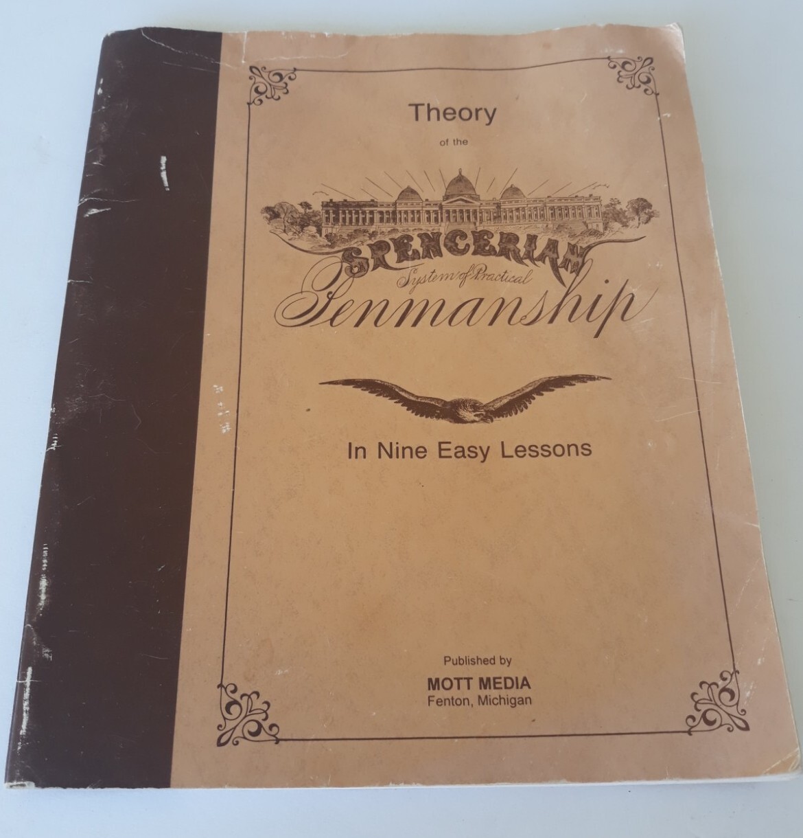 Theory of Spencerian Penmanship 1985 Nine Easy Lessons Mott Media Republication