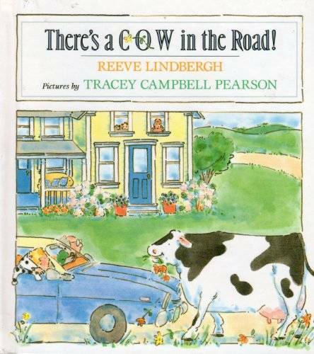 There’s a Cow in the Road! – Hardcover By Lindbergh, Reeve – GOOD