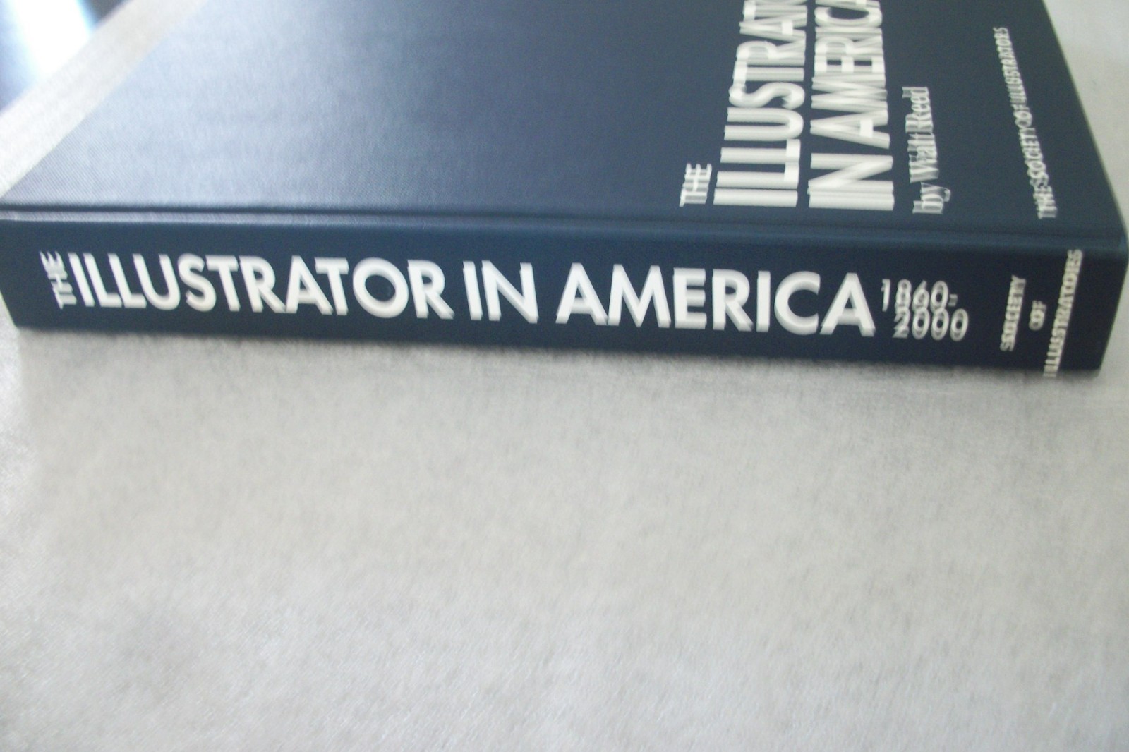 The Illustrator In America 1860-2000 by Walt Reed 2001 – Hardcover with DJ