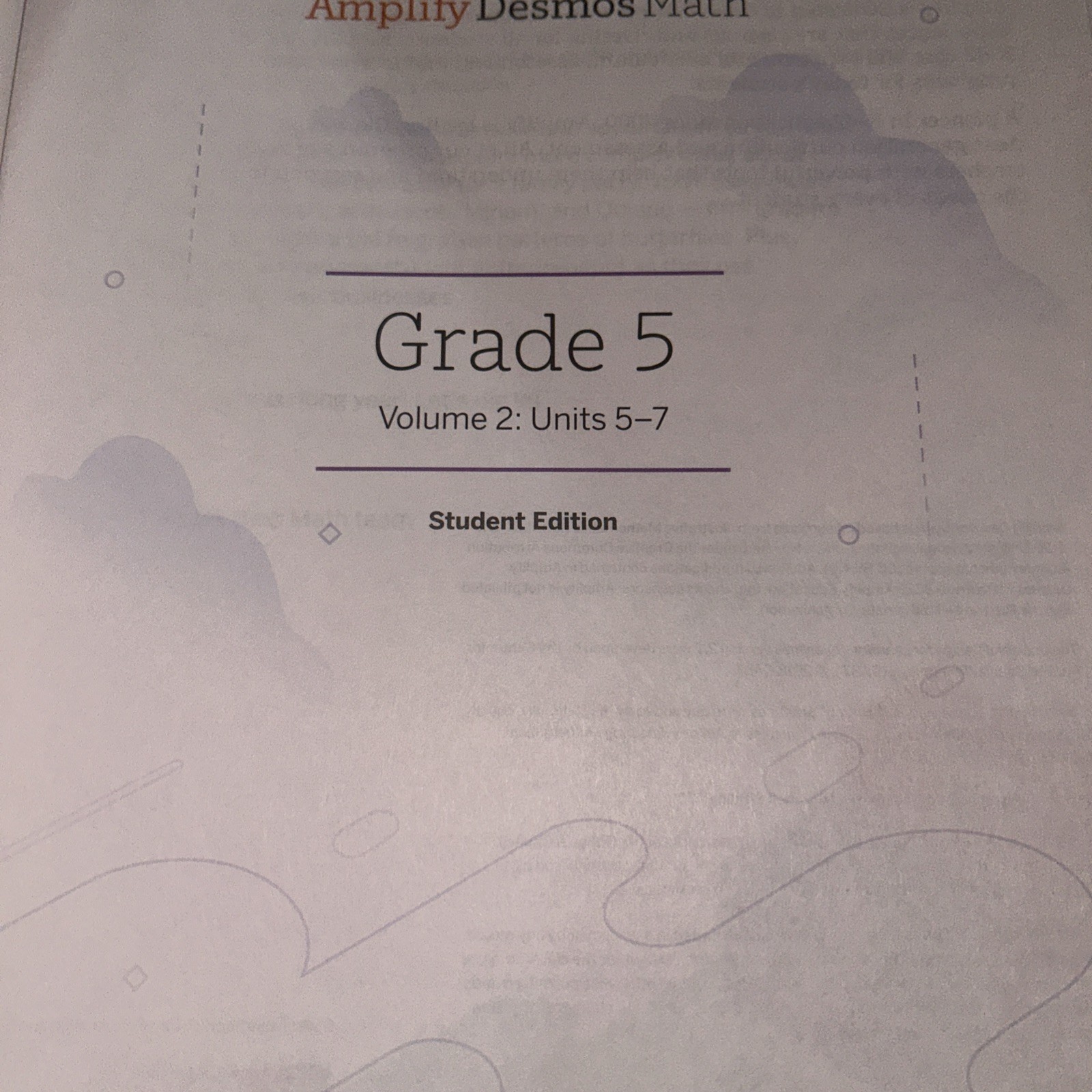 Amplify Desmos Math: Grade 5 Volume 2 Units 5-7 Student Edition 2023