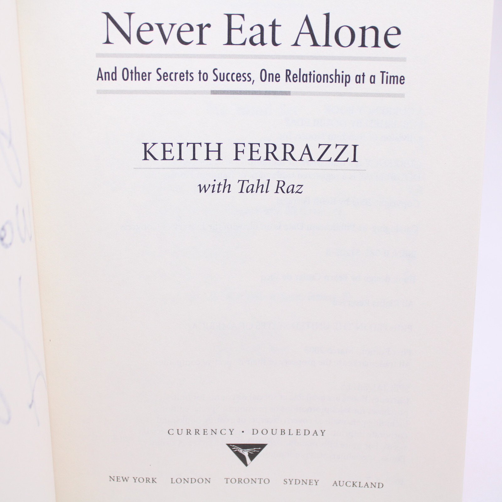 SIGNED NEVER EAT ALONE By Keith Ferrazzi With Tahl Raz 2005 HC w/DJ 1st Edition