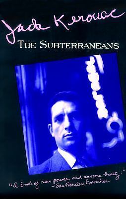 Subterraneans – 0802131867, paperback, Jack Kerouac