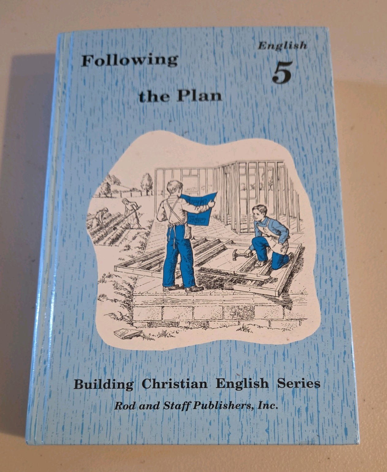 Following The Plan, English 5, Rod And Staff, Student text
