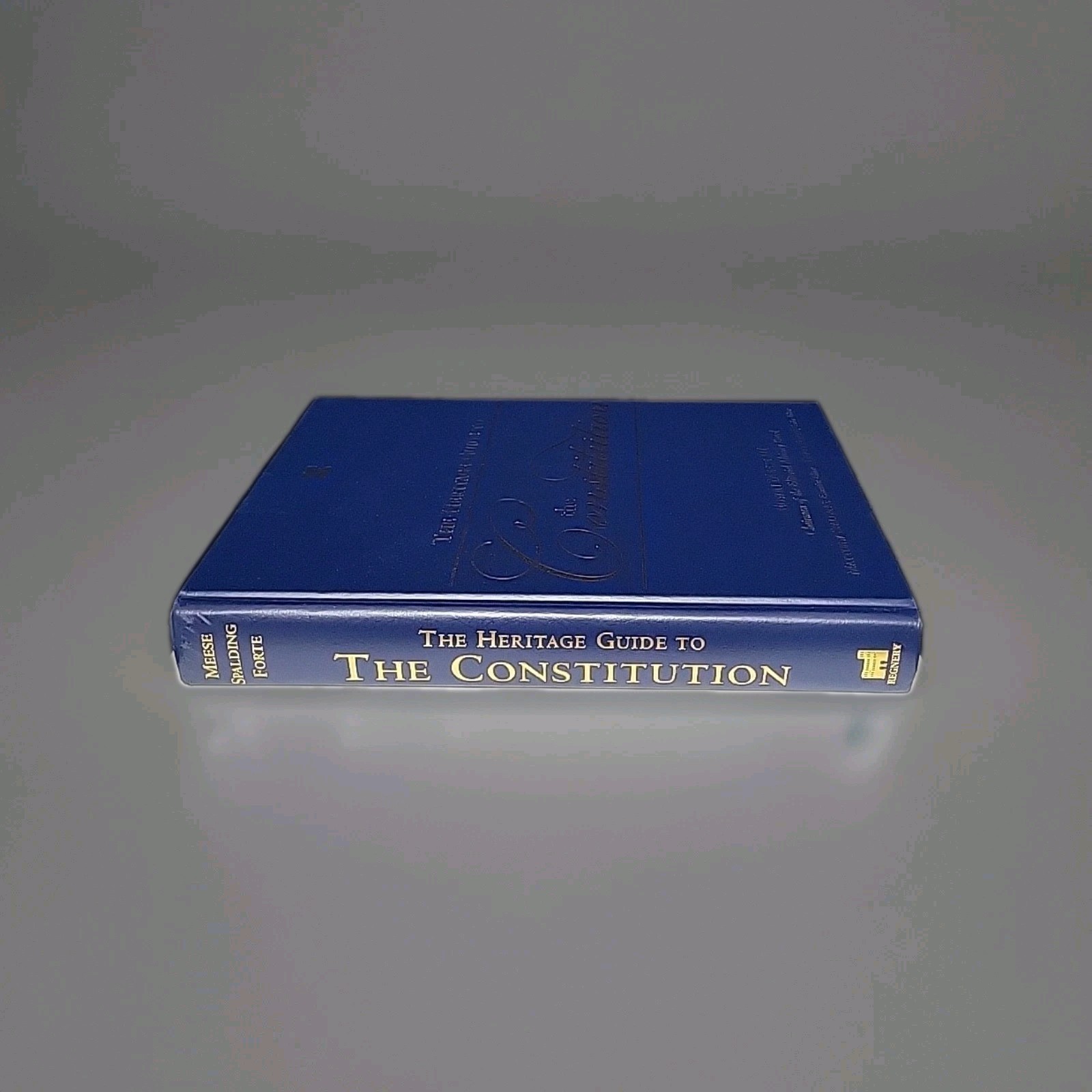 Heritage Guide to the Constitution Forte, Spalding 2005 Heritage Foundation