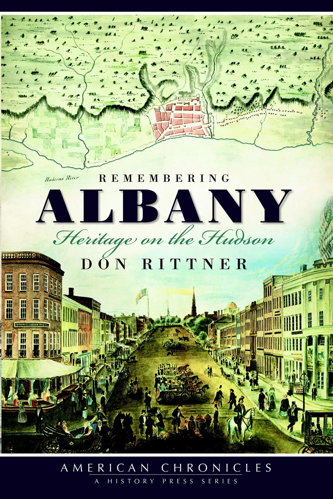NEW The History Press Remembering Albany, NY 9781596297708 American Chronicles T