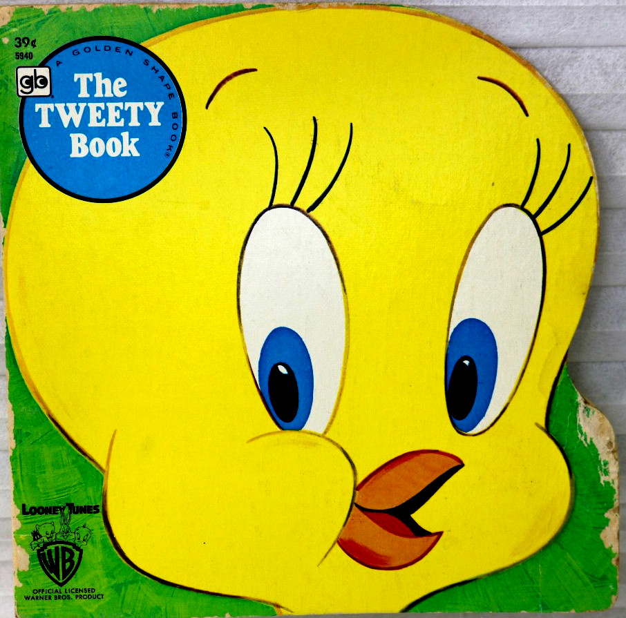 The Tweety Shape Book 1976 “I Tawt I Taw a Puddy Tat.” Golden Shape Press