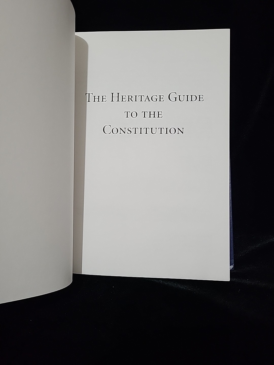 Heritage Guide to the Constitution Forte, Spalding 2005 Heritage Foundation