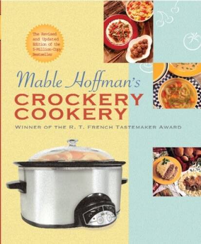 Mable Hoffman’s Crockery Cookery, Revised Edition – Paperback – GOOD