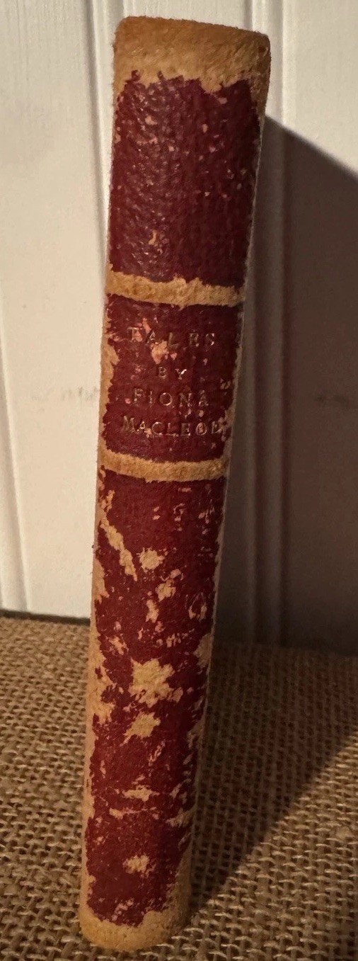 Antique Book “Wind and Wave” by Fiona Macleod; 1902; 1st Ed; Rare