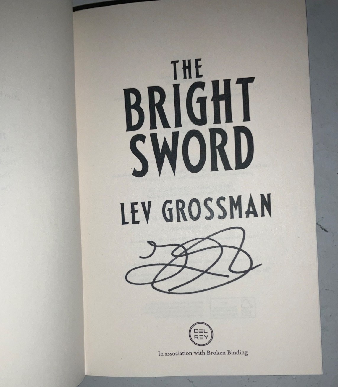 The Bright Sword Lev Grossman Hardcover SIGNED Broken Binding Stenciled Edges