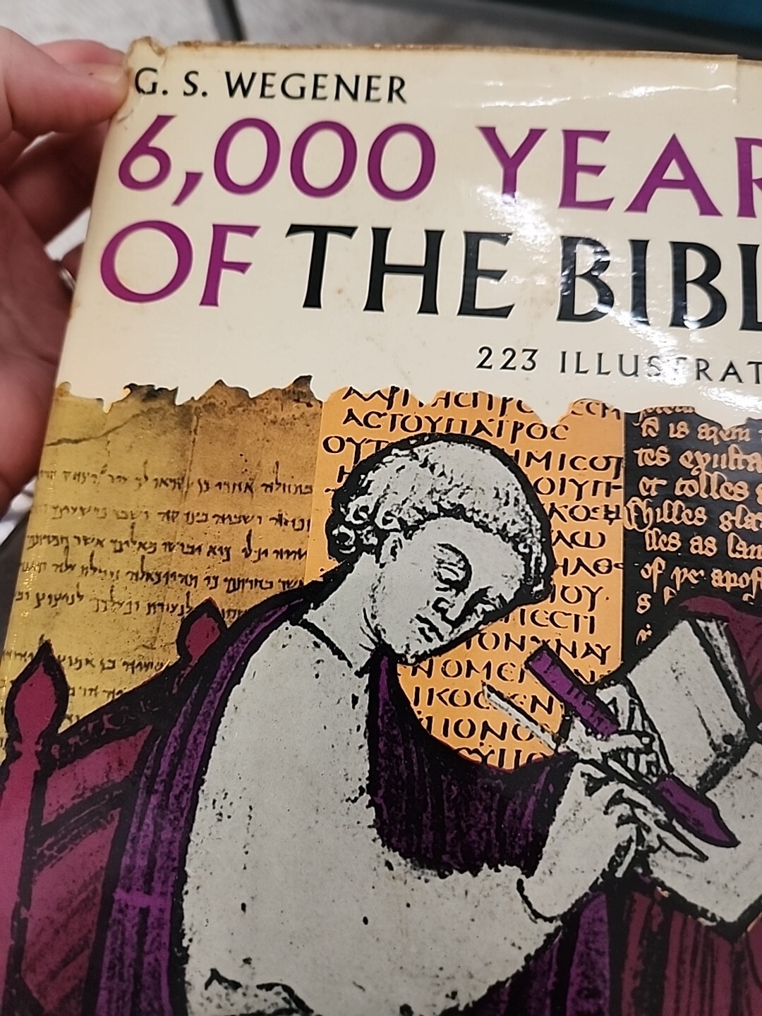 6000 years of the Bible Religion Study History Book G.S. Wegener 1963 352 pages
