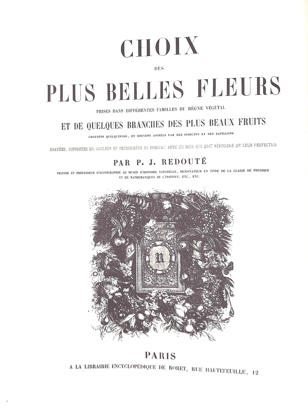 “Pierre Joseph Redoute The Most Beautiful Flowers” 1991 REDOUTE, Pierre Joseph