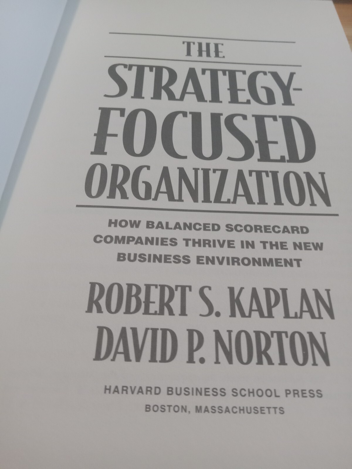 The Strategy-Focused Organization Kaplan & Norton 2001 400 Pages