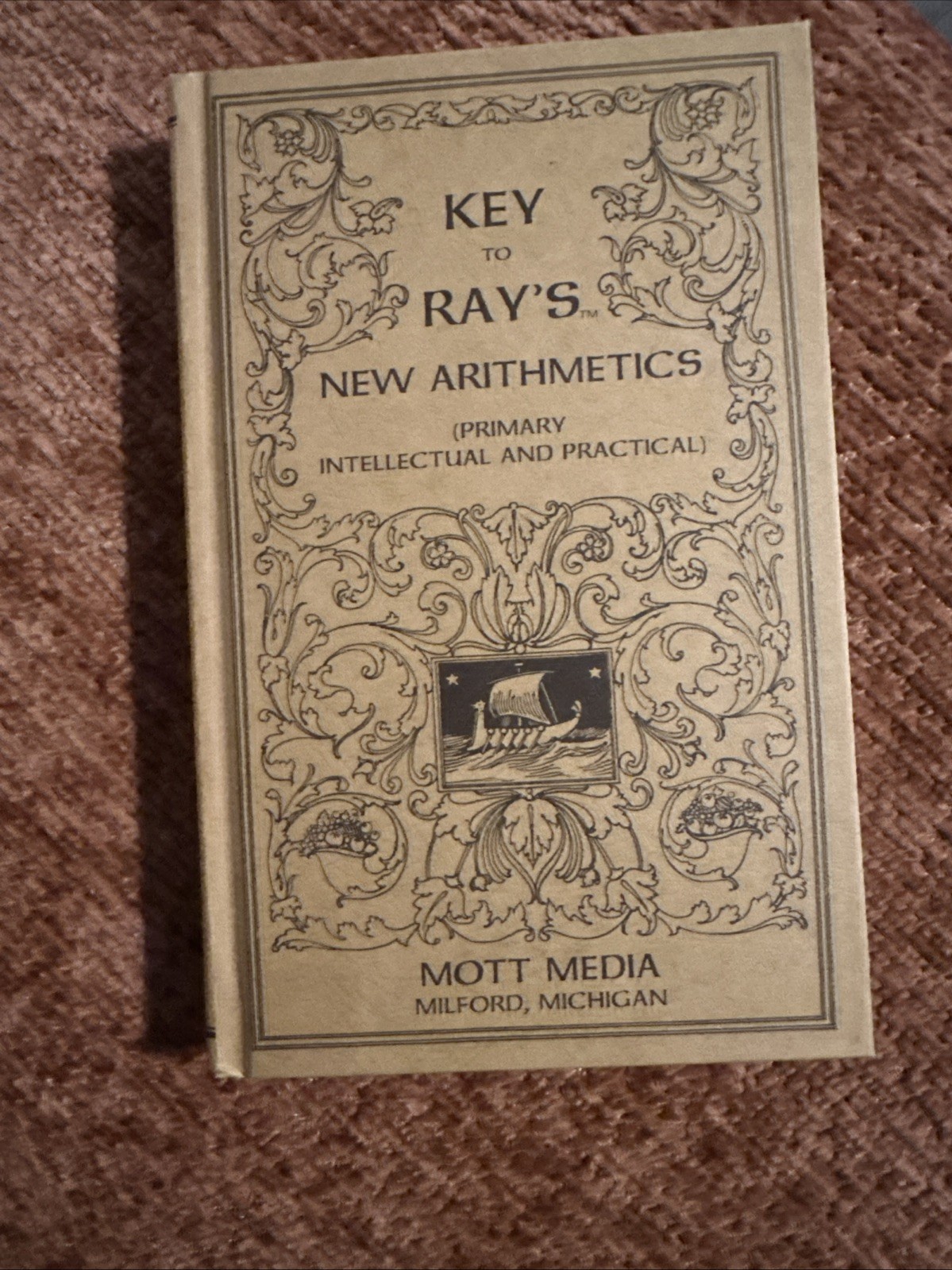 Key To Ray’s New Higher Arithmetic Mott Media Primary Intellectual & Practical.