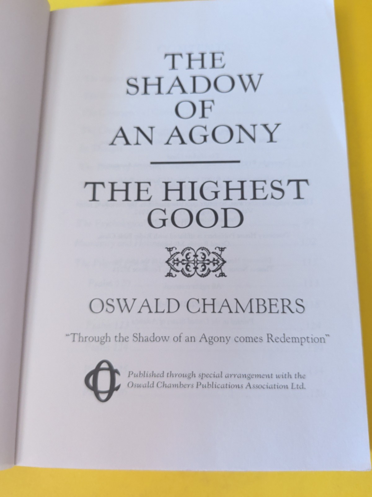 The Highest Good / The Shadow of an Agony – by Oswald Chambers (1982, Trade…