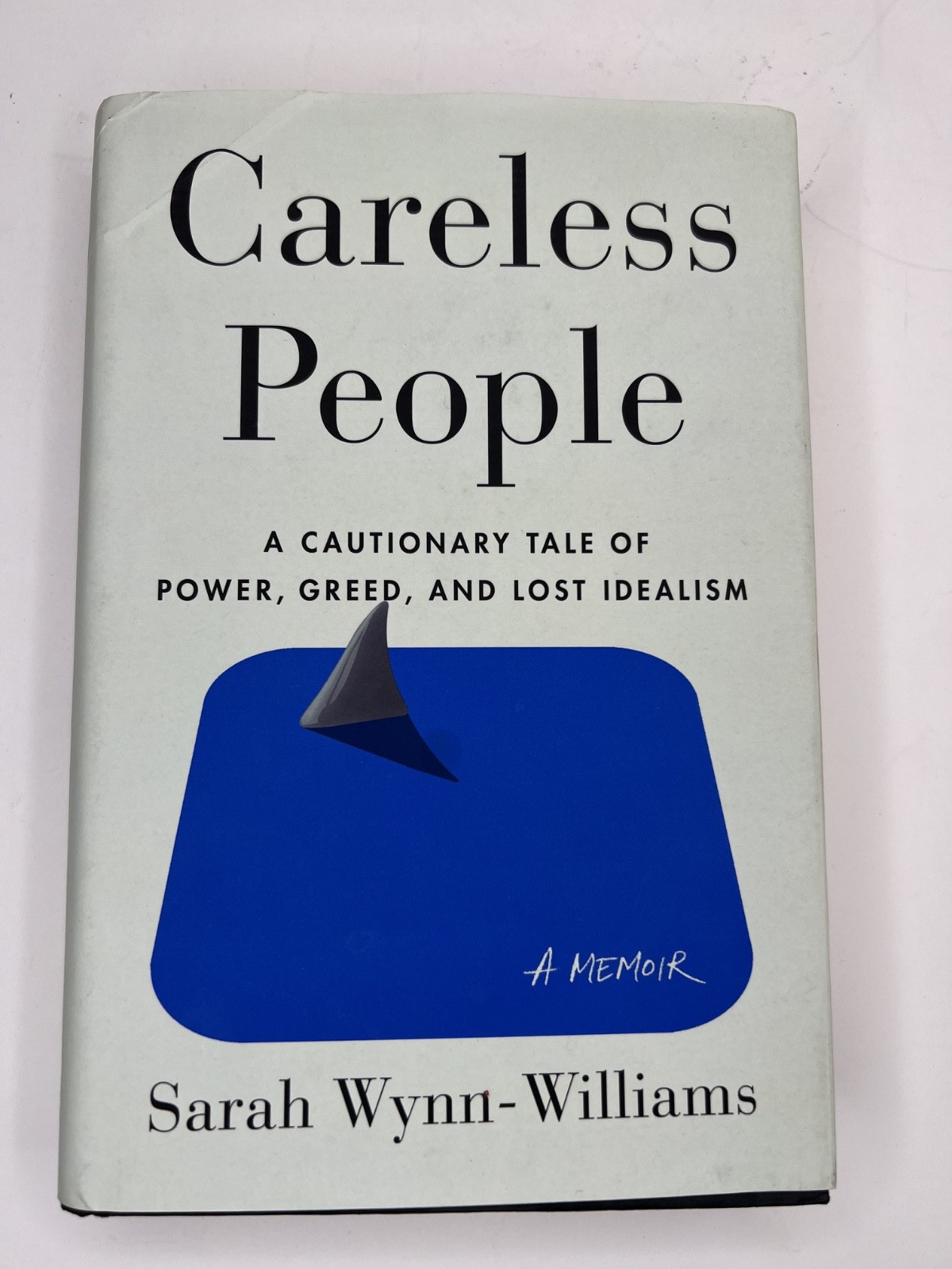 Careless People by SARAH WYNN-WILLIAMS hardcover (HC) – First Edition – 2025