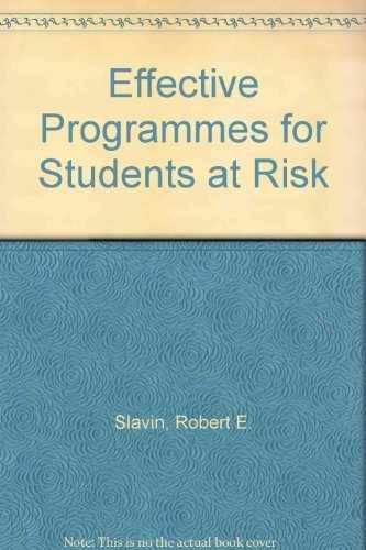 Effective Programs for Students at – Hardcover, by Slavin Robert E.; – Very Good