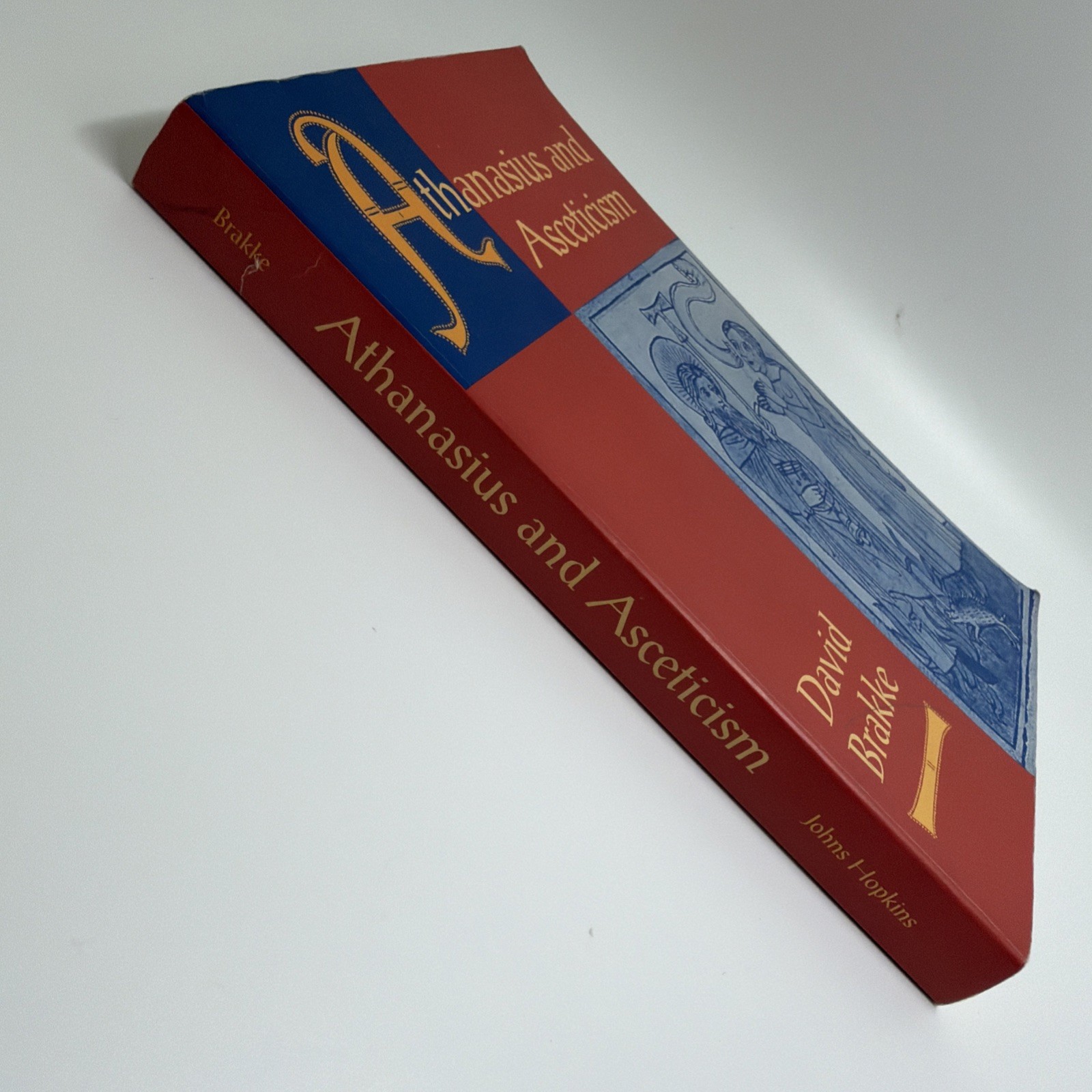 Athanasius and Asceticism by David Brakke 1998 Vintage Paperback