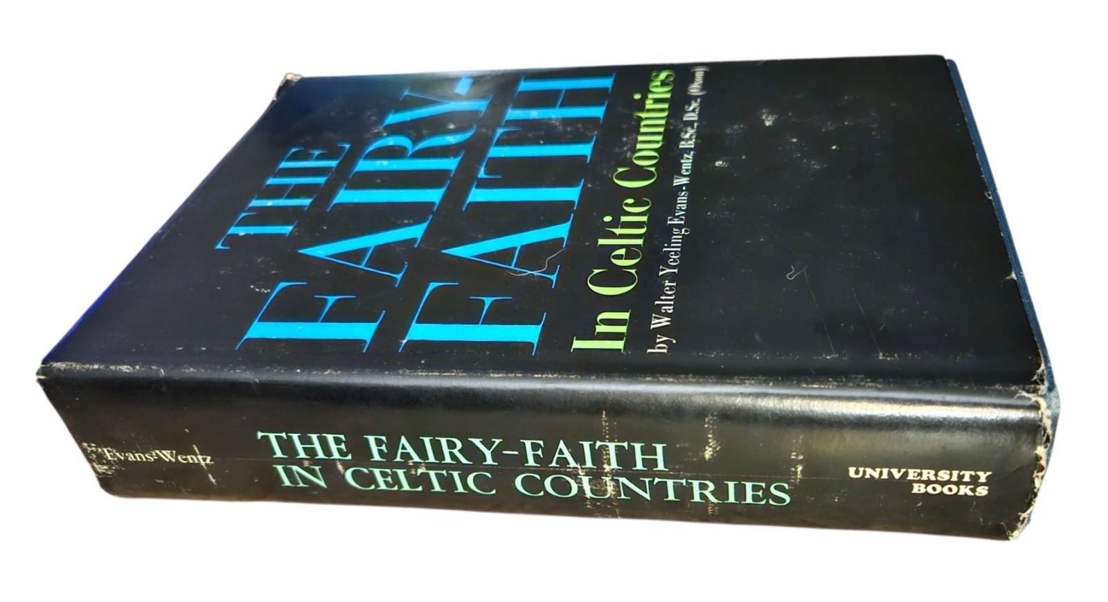 The Fairy-Faith In Celtic Countries Walter Yeerling Evans-Wentz 1966 HC Book