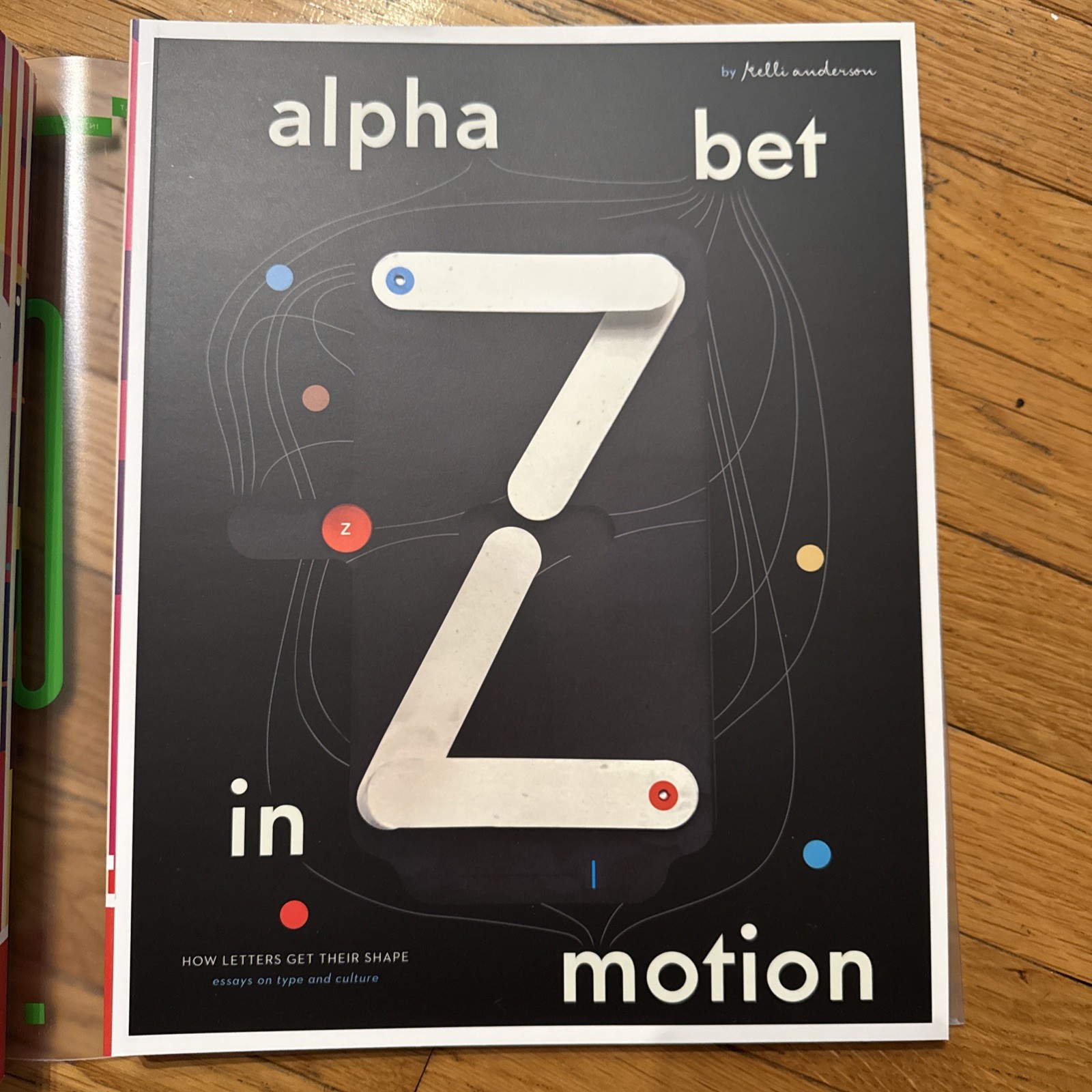 Alphabet in Motion: How Letters Get Their Shape Hardcover Like New