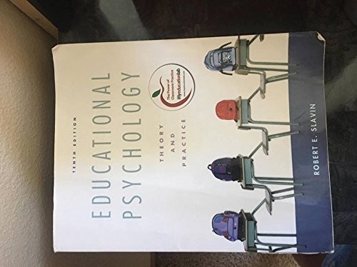Educational Psychology Theory and Practice [10th Edition] by Slavin, Robert …