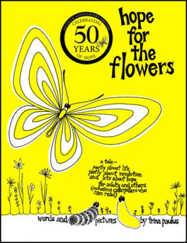 Hope for the Flowers – Paperback By Trina Paulus – GOOD