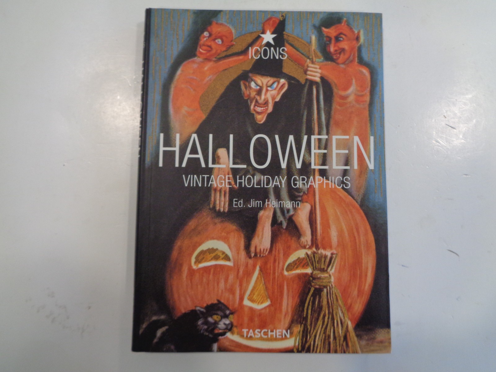 Halloween: Vintage Holiday Graphics by Ed. Jim Heimann Taschen Softcover