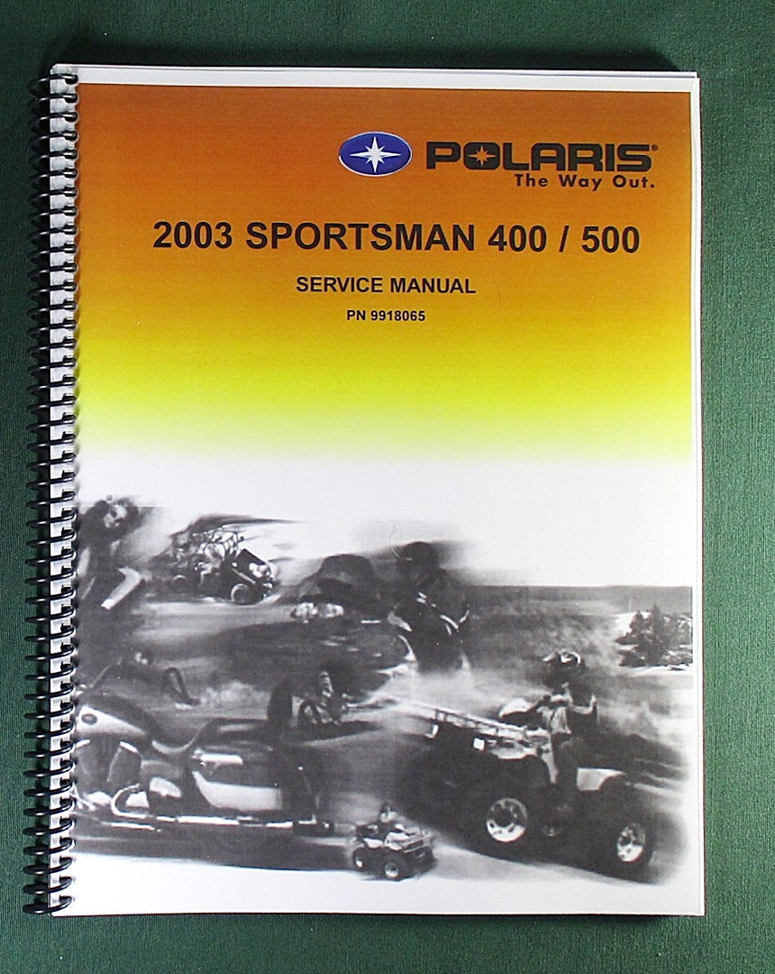 2003 Polaris Sportsman 400 / 500 Service Manual: 274 Pages & Protective Covers