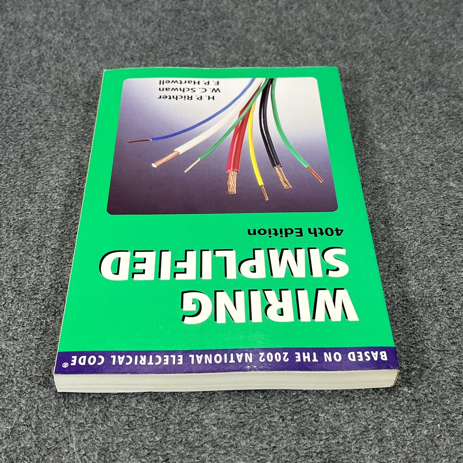 Wiring Simplified: Based on the 2002 National Electrical Code 40Th Edition – New