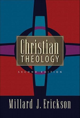Christian Theology – Hardcover By Erickson, Millard J. – VERY GOOD